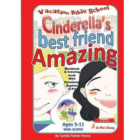 Cinderella's Best Friend Is Amazing Vacation Bible School : Vacation Bible