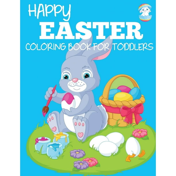 Download Happy Easter Coloring Book For Toddlers Paperback Walmart Com Walmart Com