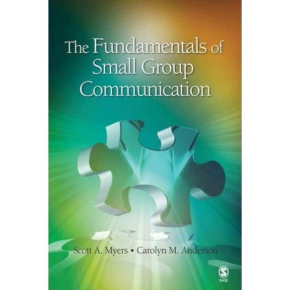 The Fundamentals of Small Group Communication, (Paperback)