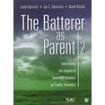 thumbnail image 1 of Pre-Owned The Batterer as Parent: Addressing the Impact of Domestic Violence on Family Dynamics (Paperback) 1412972051 9781412972055, 1 of 1