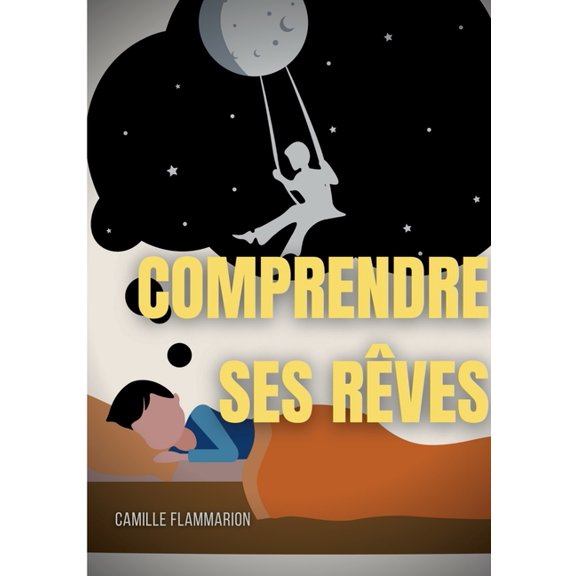 Comprendre ses rÃªves: TÃ©lÃ©pathie, voyance et prÃ©monitions dans les rÃªves, (Paperback)