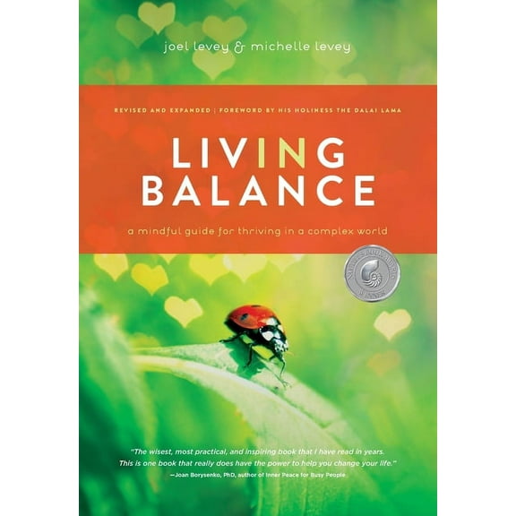 Wisdom at Work Living in Balance: A Mindful Guide for Thriving in a Complex World, (Paperback)