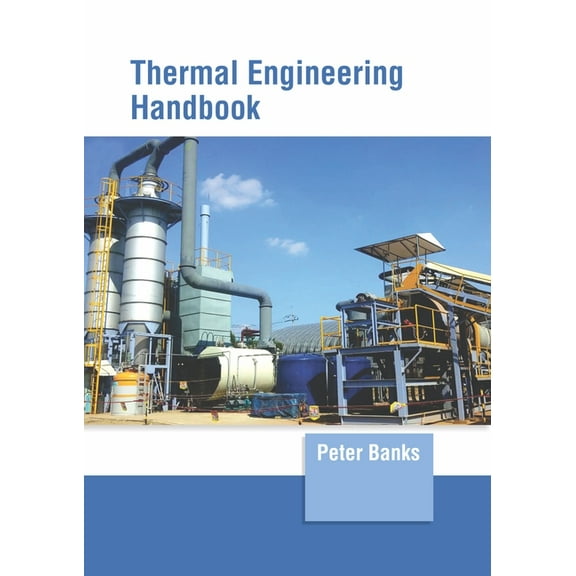 Thermal Engineering Handbook, (Hardcover)