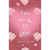 The F**K It List, (Paperback)