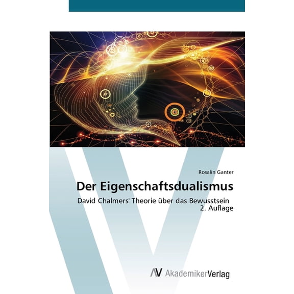 Der Eigenschaftsdualismus, (Paperback)