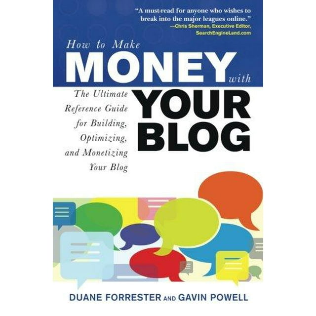 Comment Gagner de l'Argent avec Votre Blog: le Guide de Référence Ultime pour Construire, Optimiser et Monétiser Votre Blog