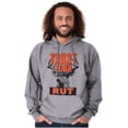 thumbnail image 5 of Hunters Trust Your Rut Deer Buck Hoodie Sweatshirt Women Men Brisco Brands S, 5 of 6