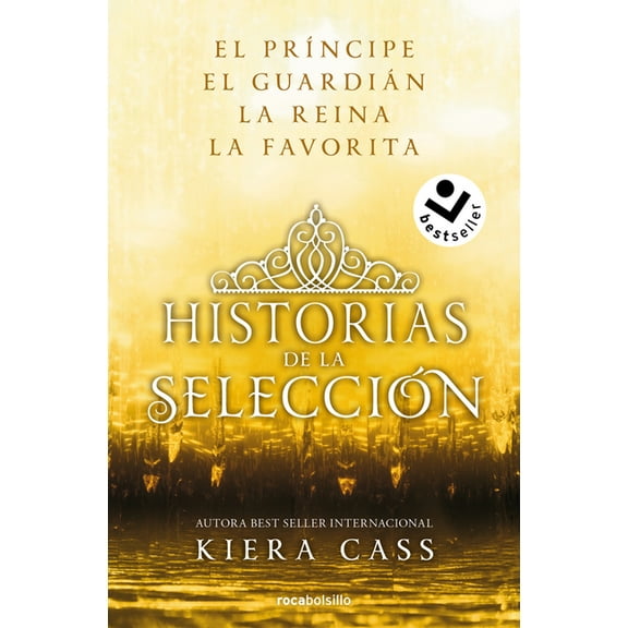 Historias de la Seleccion/ The Selection Ãmnibus. Historias de la SelecciÃ³n / Happily Ever After: Companion to the Selection Series, (Paperback)