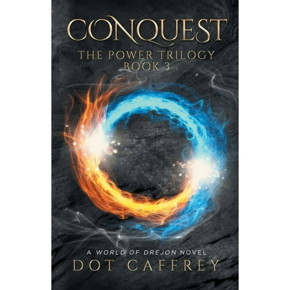 World of Drejon Conquest: The Power Trilogy Book 3, Book 3, (Paperback)