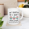 thumbnail image 2 of I Bake So I Don't Choke People (Save A Life and Send Flour) Funny Sarcastic Coffee Mug 11 oz, 2 of 4