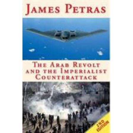The Arab Revolt and the Imperialist Counterattack (Paperback - Used) 0985271000 9780985271008