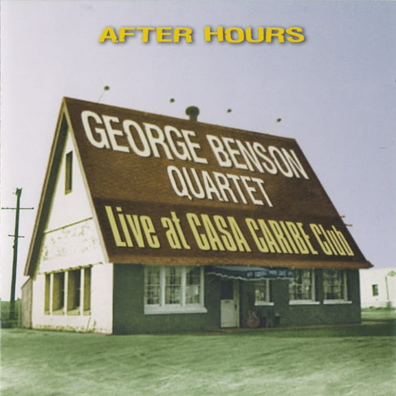 George Benson Quartet - After Hours - Live at Casa Caribe Club - Music & Performance - CD