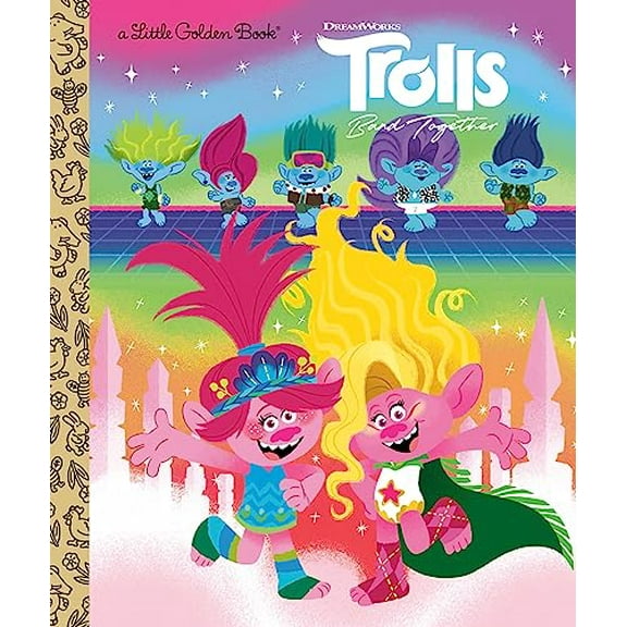 Pre-Owned Trolls Band Together Little Golden Book (DreamWorks Trolls) Hardcover