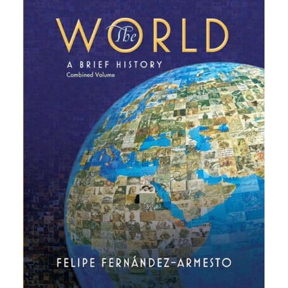Pre-Owned The World: A Brief History, Combined Volume
