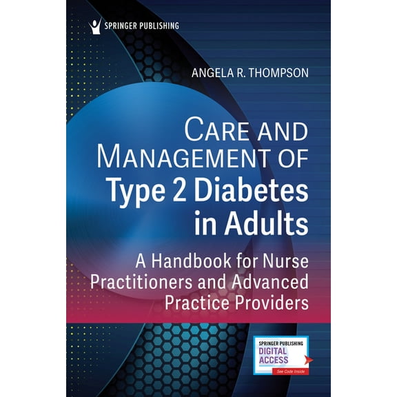 Care and Management of Type 2 Diabetes in Adults: A Handbook for Nurse Practitioners, (Paperback)