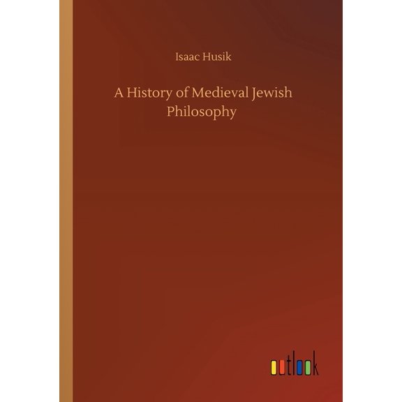 A History of Medieval Jewish Philosophy