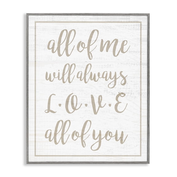 Stupell Industries Shabby Chic I Will Always Love All Of You White Wood Look Typography Gray Framed Giclee Art, 16 x 20, by Anna Quach