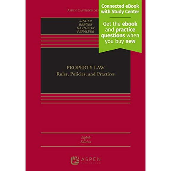 Pre-Owned Property Law: Rules, Policies, and Practices [Connected eBook with Study Center] (Aspen Casebook) (Aspen Casebook Series), 9781543838534, 1543838537, Hardcover, 8 edition