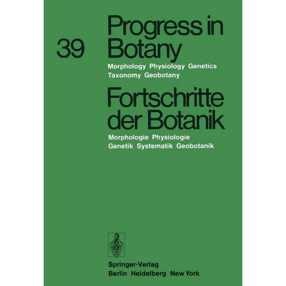 Progress in Botany Progress in Botany / Fortschritte Der Botanik: Morphology - Physiology - Genetics - Taxonomy - Geobotany / Morphologie -, Book 39, (Paperback)