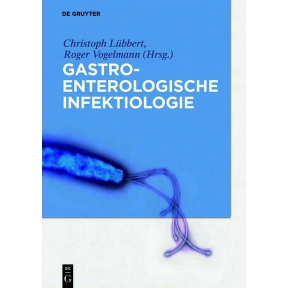 Gastroenterologische Infektiologie, (Hardcover)