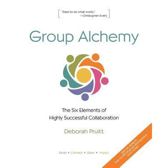 Pre-Owned Group Alchemy: The Six Elements of Highly Successful Collaboration (Paperback) 098575320X 9780985753207