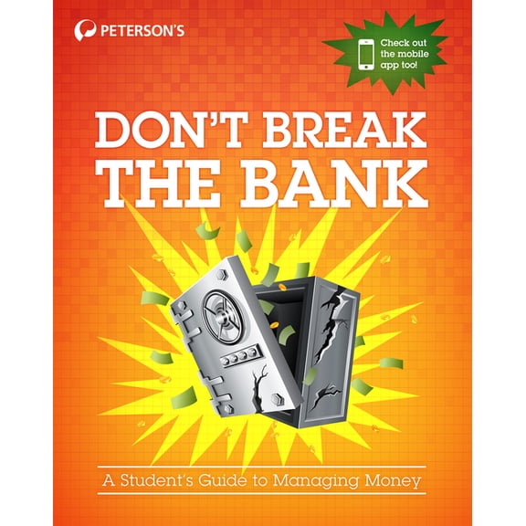 Don't Break the Bank: A Student's Guide to Managing Money, (Paperback)