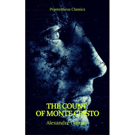 The Count of Monte Cristo (Best Navigation, Active TOC) (Prometheus Classics) -