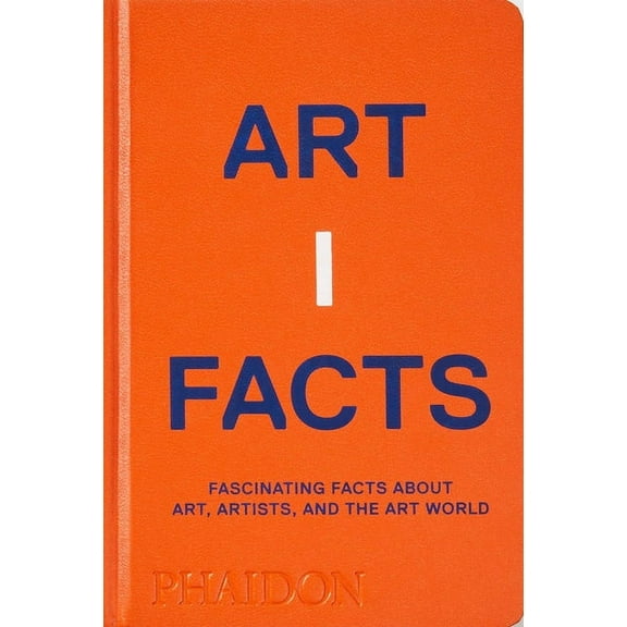 Artifacts: Fascinating Facts about Art, Artists, and the Art World, (Hardcover)
