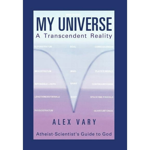 My Universe : A Transcendent Reality