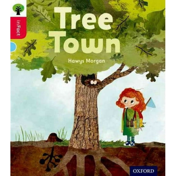 Oxford Reading Tree inFact: Oxford Level 4: Tree Town