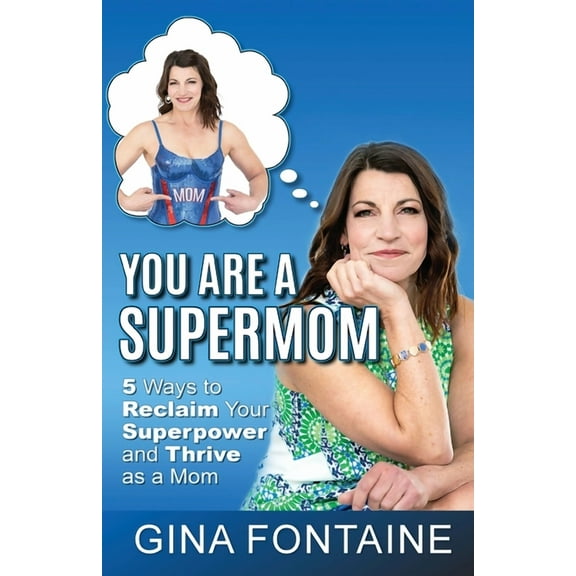 You Are a Supermom, (Paperback)