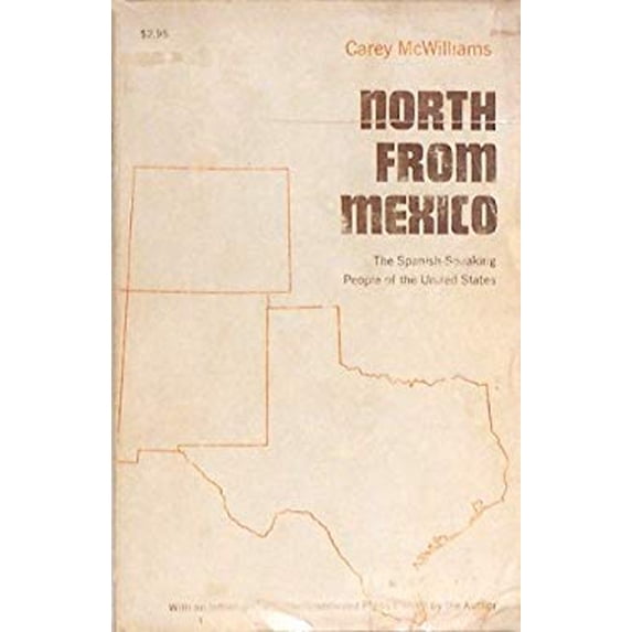 Pre-Owned North from Mexico; The Spanish-Speaking People of the United States. (Paperback) 0837101808 9780837101804