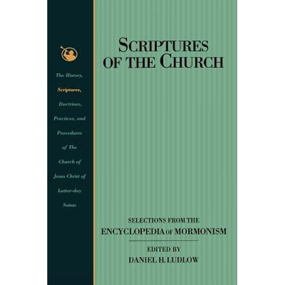 Pre-Owned Scriptures of the Church: Selections from the Encyclopedia of Mormonism (Paperback) 087579923X 9780875799230