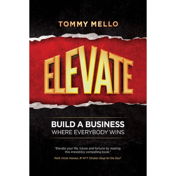 Elevate: Build a Business Where Everybody Wins, (Paperback)