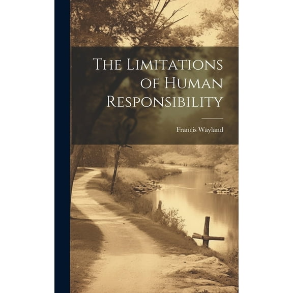 The Limitations of Human Responsibility (Hardcover)