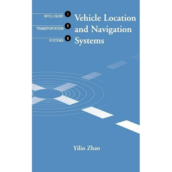 Vehicle Location and Navigation Systems (Hardcover)
