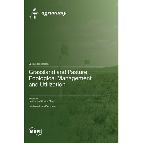 Grassland and Pasture Ecological Management and Utilization (Hardcover)