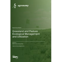 Grassland and Pasture Ecological Management and Utilization (Hardcover)