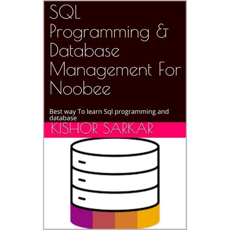 SQL Programming & Database Management For Noobee -