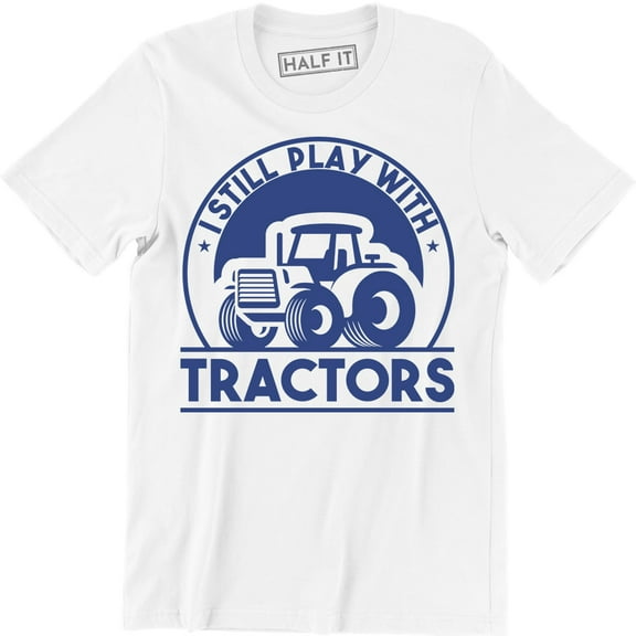 I Still Play With Tractors Funny LS Country Farm Graphic Men's Tee Shirt