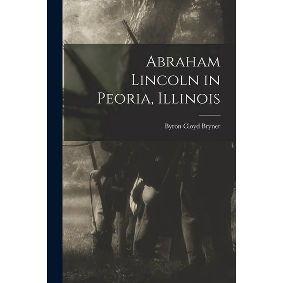 Abraham Lincoln in Peoria, Illinois