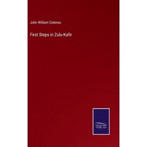 First Steps in Zulu-Kafir (Hardcover)