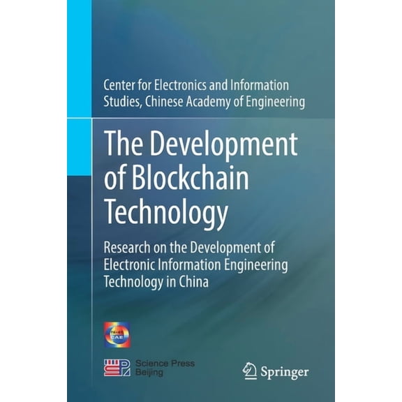 The Development of Blockchain Technology: Research on the Development of Electronic Information Engineering Technology i, (Paperback)
