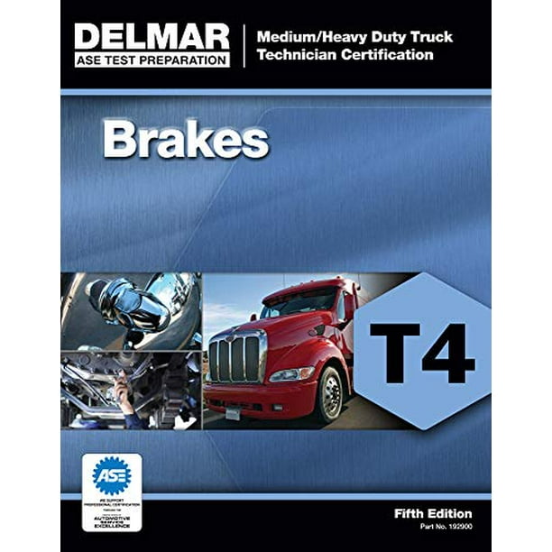 ASE Medium/Heavy Duty Truck Technician Certification Series: Brakes (T4