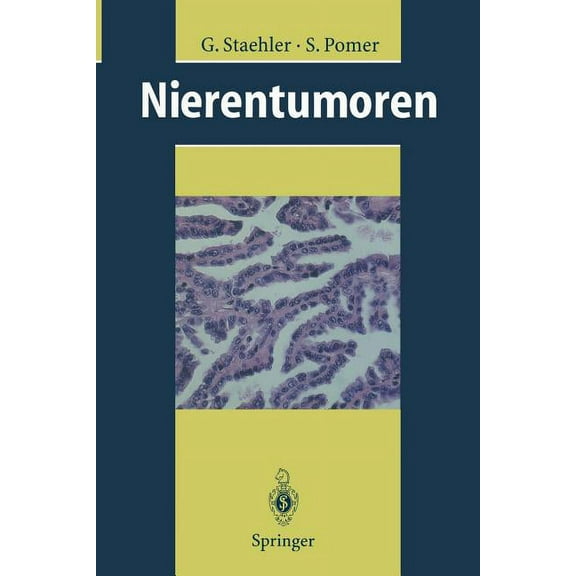Nierentumoren: Grundlagen, Diagnostik, Therapie, (Paperback)