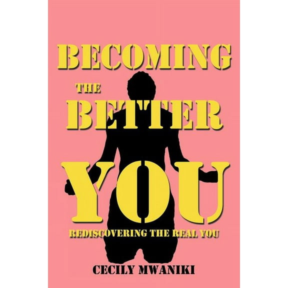 Becoming the Better You (Paperback)