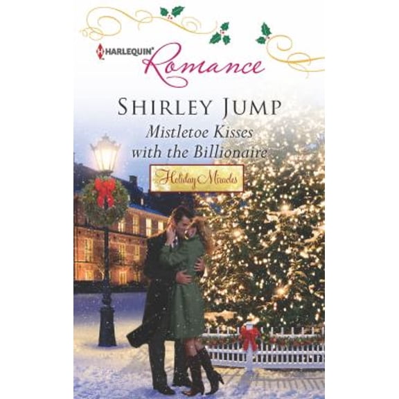 Pre-Owned Mistletoe Kisses with the Billionaire (Mass Market Paperback) 0373178492 9780373178490
