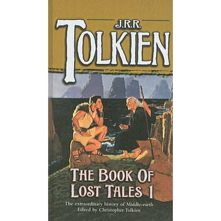 Part Of The List - The Book of Lost Tales : Part I