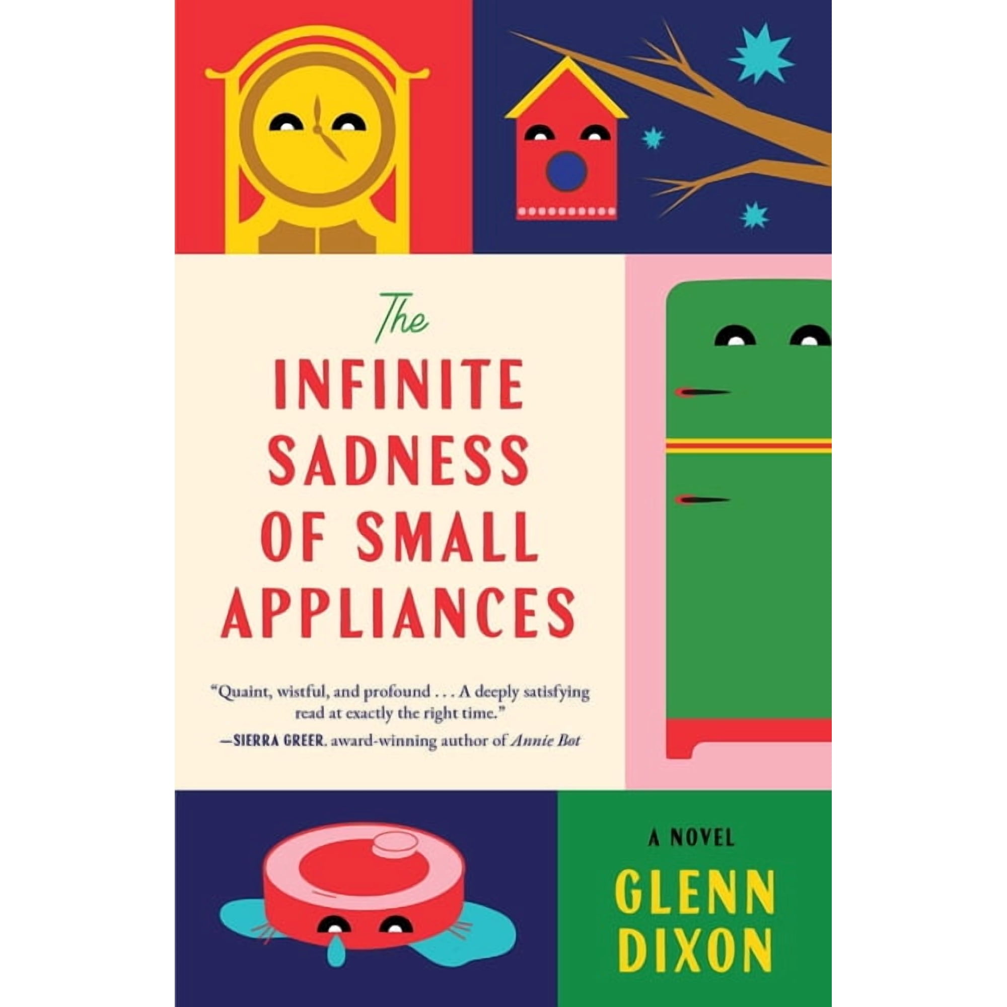 The Infinite Sadness of Small Appliances (Hardcover)