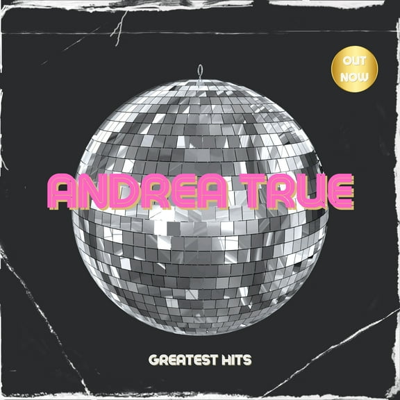 Andrea True - Andrea True - Three Greatest Hits - Music & Performance - CD